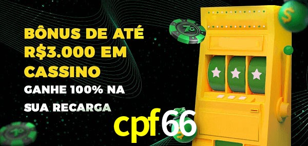 cpf66 melhor bônus de depósito